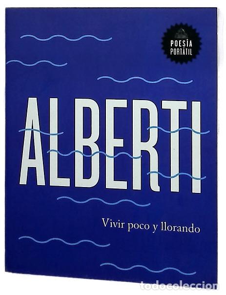 books: Vivir poco y llorando - Alberti, Rafael; Feliu, Carlos