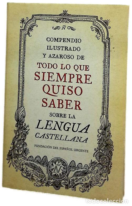 books: Compendio ilustrado y azaroso de todo lo que siempre quiso saber sobre la lengua castellana