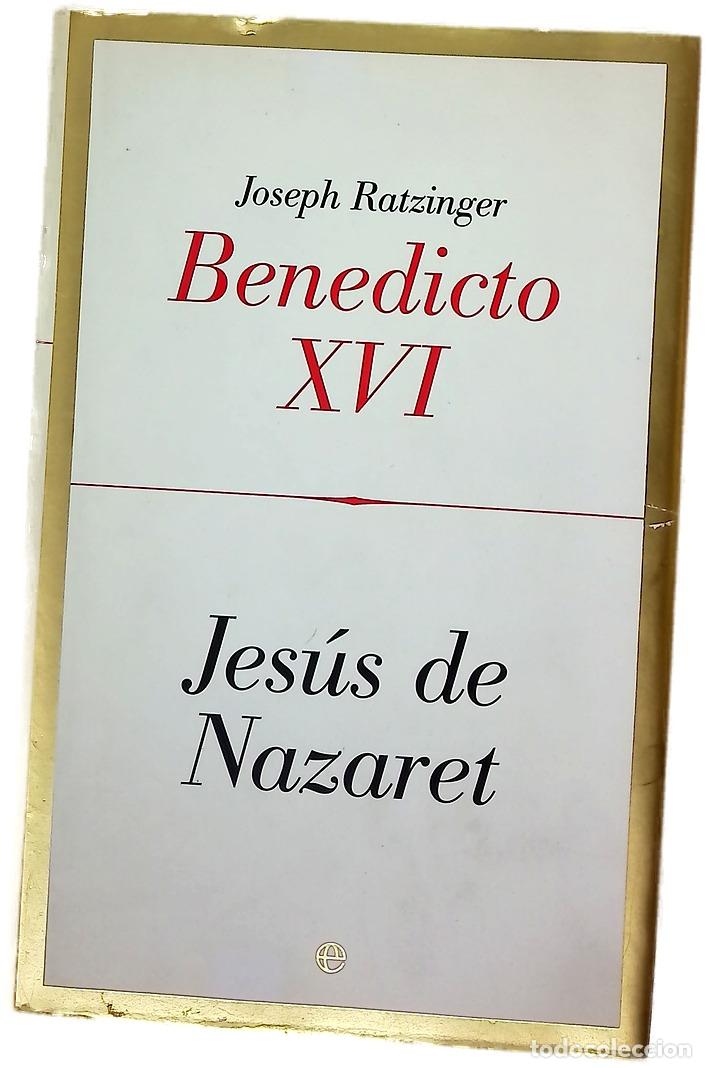 books: Jes&uacute;s de Nazaret. - Benedicto