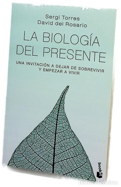 Libri di seconda mano: La biolog&iacute;a del presente : una invitaci&oacute;n a dejar de sobrevivir y empezar a vivir