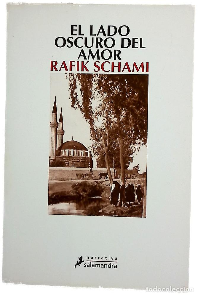 Libri di seconda mano: El lado oscuro del amor - Schami, Rafik