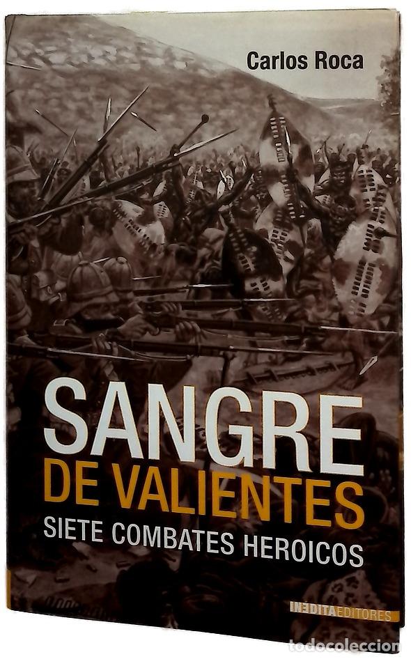 Libri di seconda mano: Sangre de valientes - Roca, Carlos