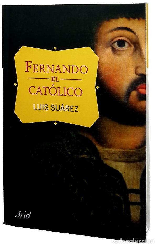 Libros: Fernando el Cat&oacute;lico - Su&aacute;rez Fern&aacute;ndez, Luis