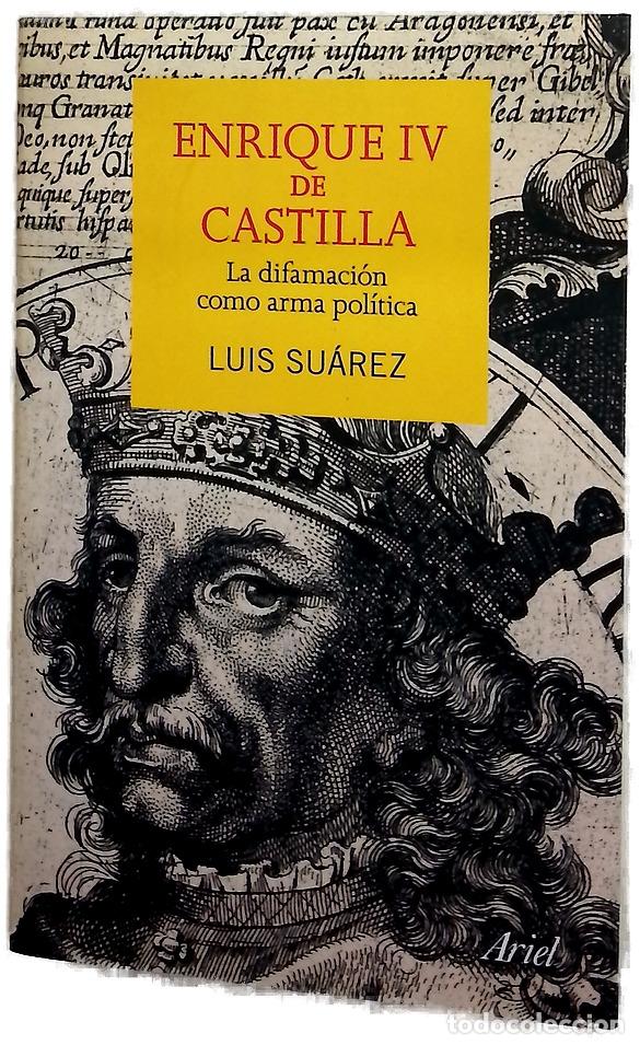 Libros: Enrique IV de Castilla : la difamaci&oacute;n como arma pol&iacute;tica