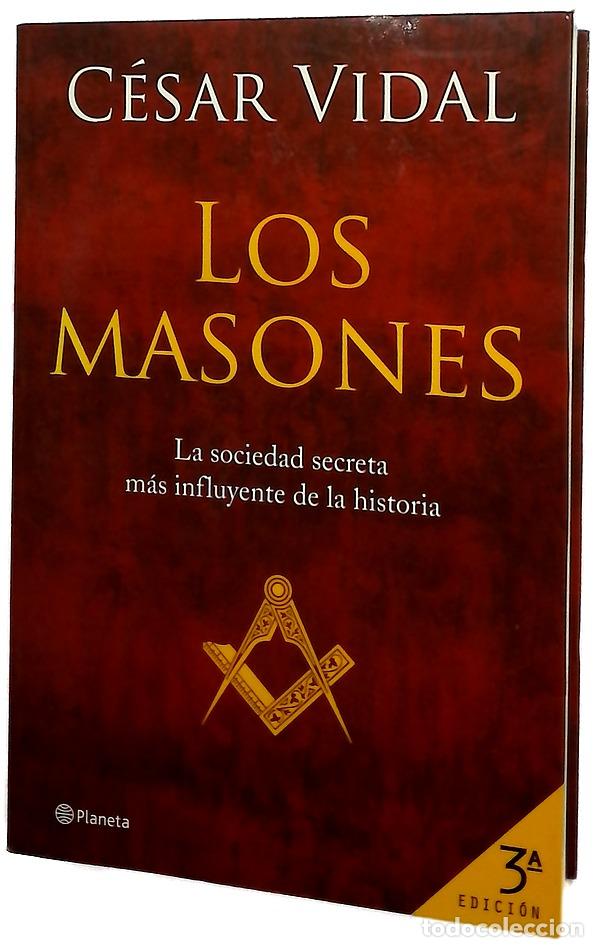 Libros: Los masones la sociedad secreta m&aacute;s influyente de la historia