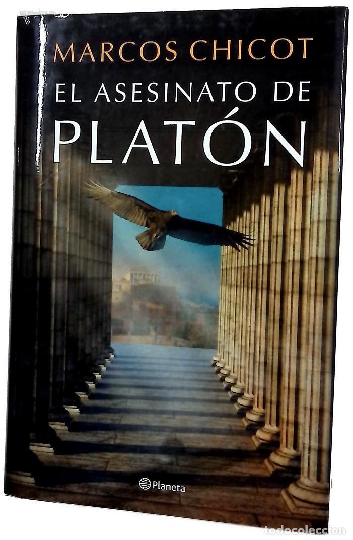 Libros: El asesinato de Plat&oacute;n - Chicot, Marcos