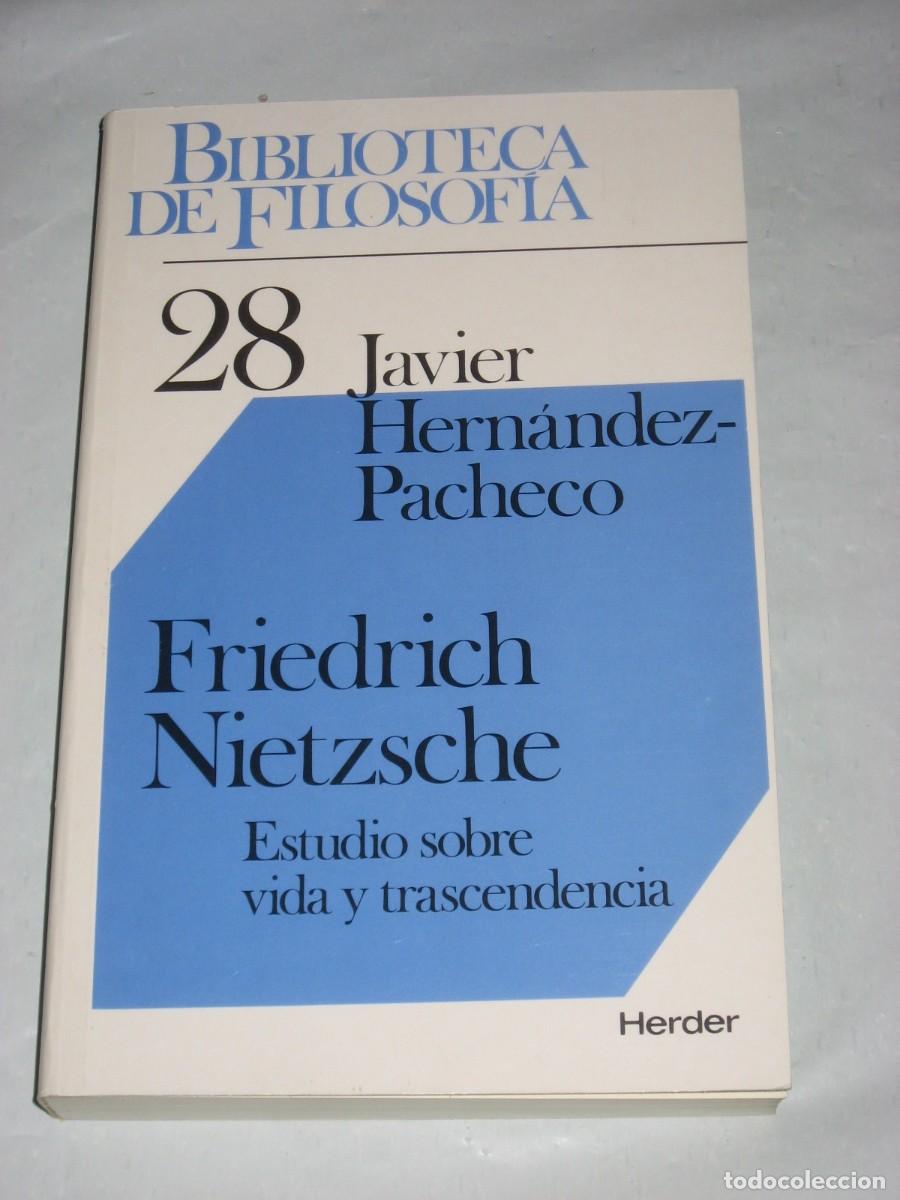 Libros: FRIEDRICH NIETZSCHE Estudio sobre vida y trascendencia - Javier Hern&aacute;ndez-Pacheco