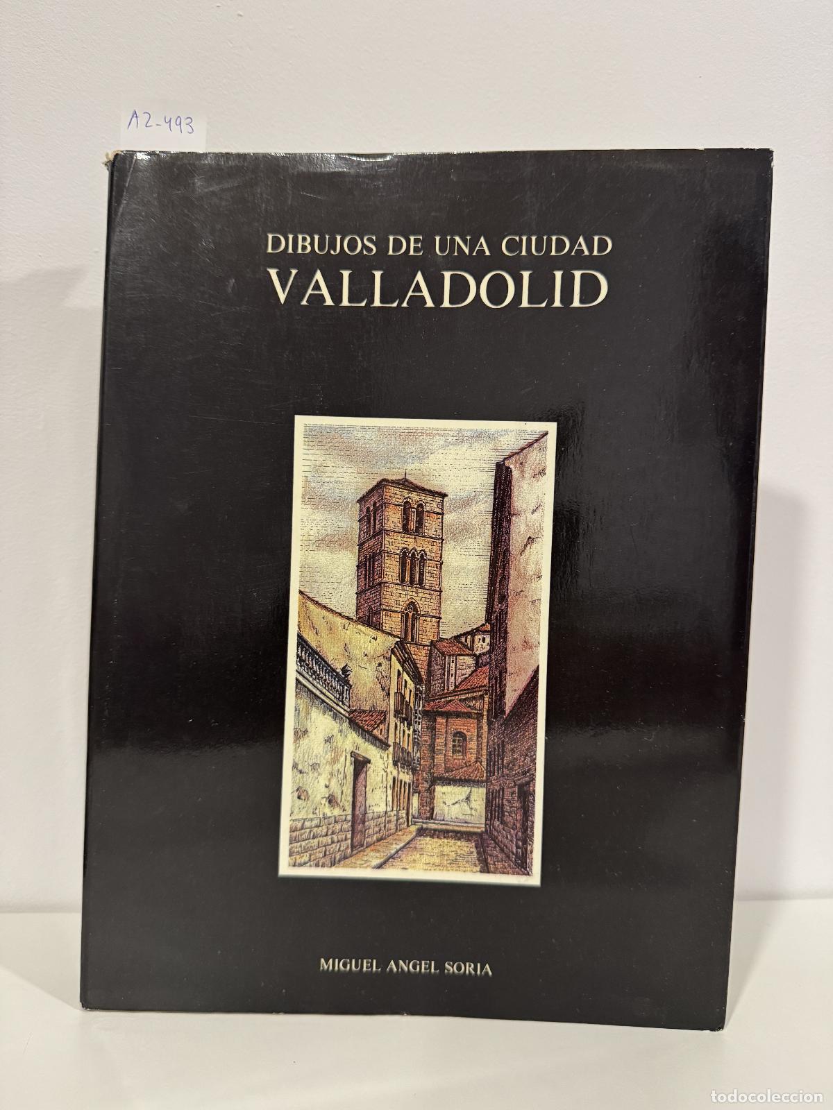 Livros em segunda m&atilde;o: SORIA, Miguel &Aacute;ngel. - Dibujos de una ciudad. Valladolid.