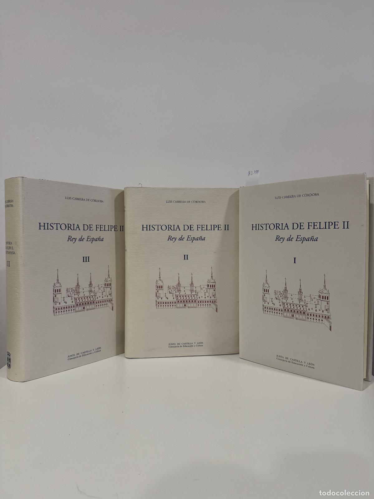 Livros em segunda m&atilde;o: CABRERA de C&Oacute;RDOBA, Luis. - Historia de Felipe II, Rey de Espa&ntilde;a. (Tomos I, II y III).
