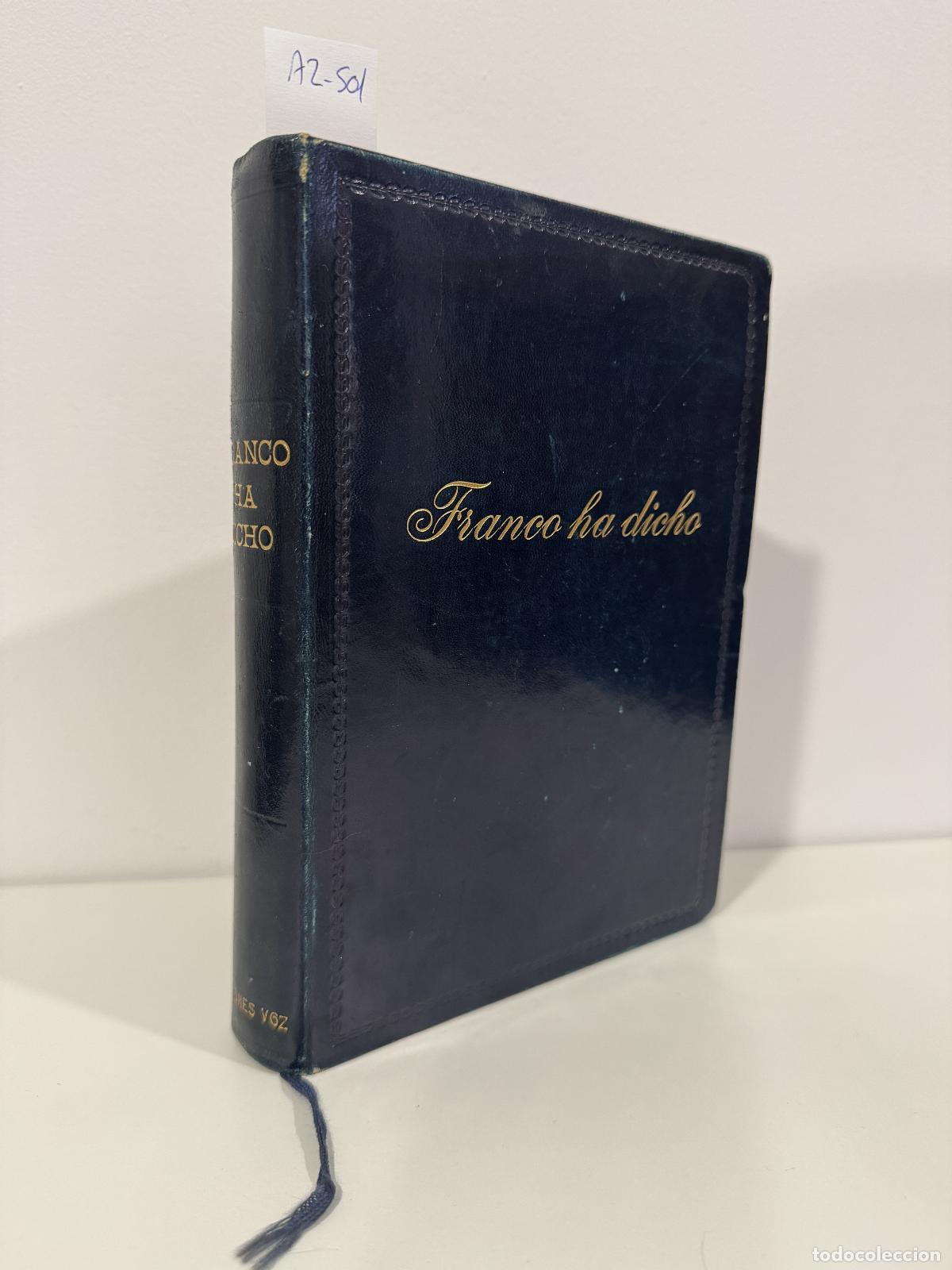 Libri di seconda mano: FRANCO, Francisco. - Franco ha dicho. (Recopilaciones).