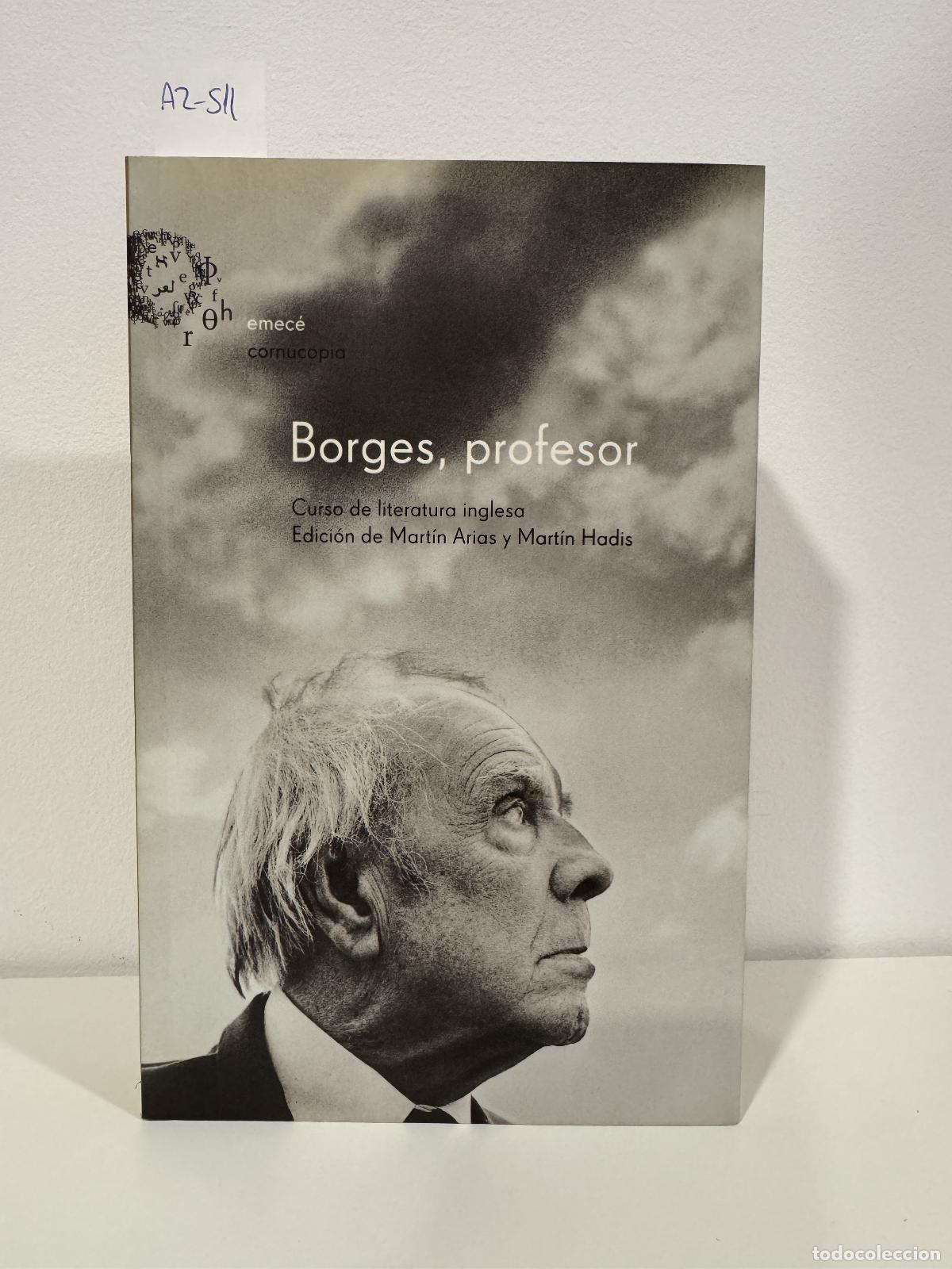 B&uuml;cher: ARIAS, Mart&iacute;n; HADIS, Mart&iacute;n (Edici&oacute;n de). - Borges, profesor. Curso de literatura inglesa.