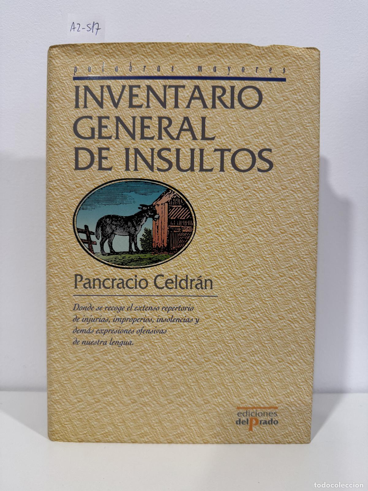Libri di seconda mano: CELDR&Aacute;N, Pancracio. - Inventario General de Insultos.