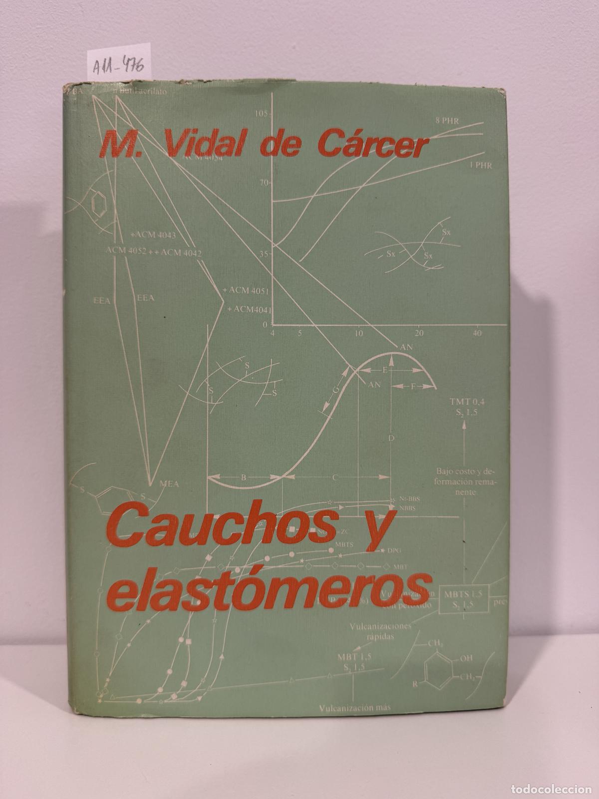 Libros: VIDAL de C&Aacute;RCER, M. - Cauchos y elast&oacute;menos.