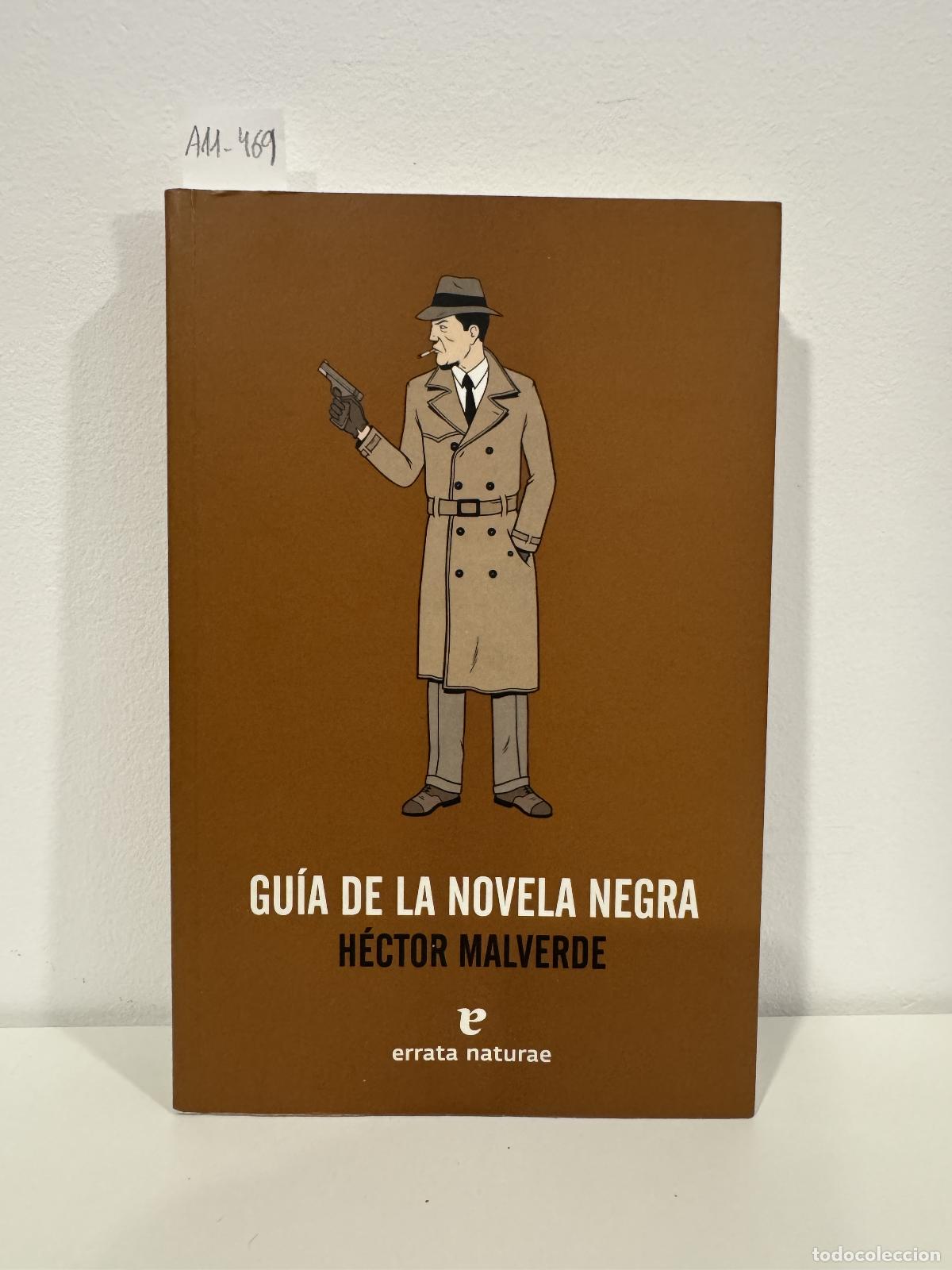 Libros: MALVERDE, H&eacute;ctor. - Gu&iacute;a de la Novela Negra.