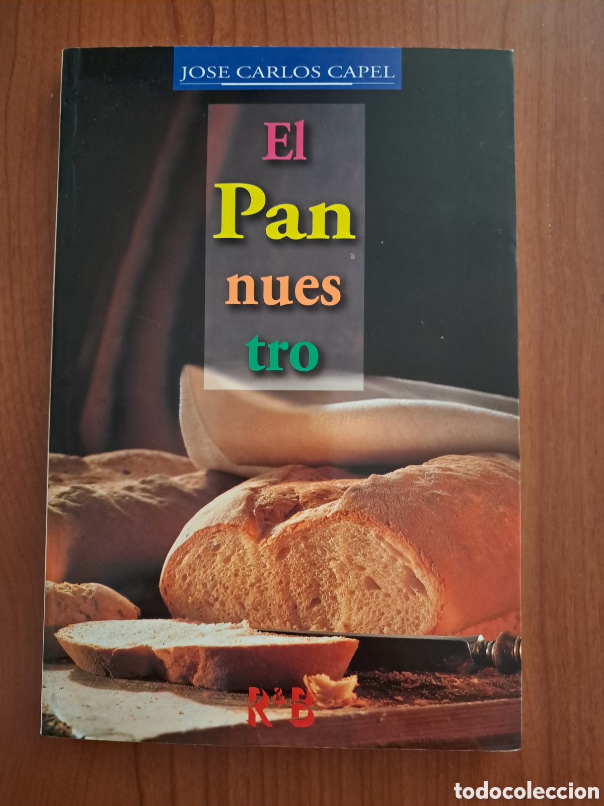 Libros: El Pan nuestro Jos&eacute; Carlos Capel