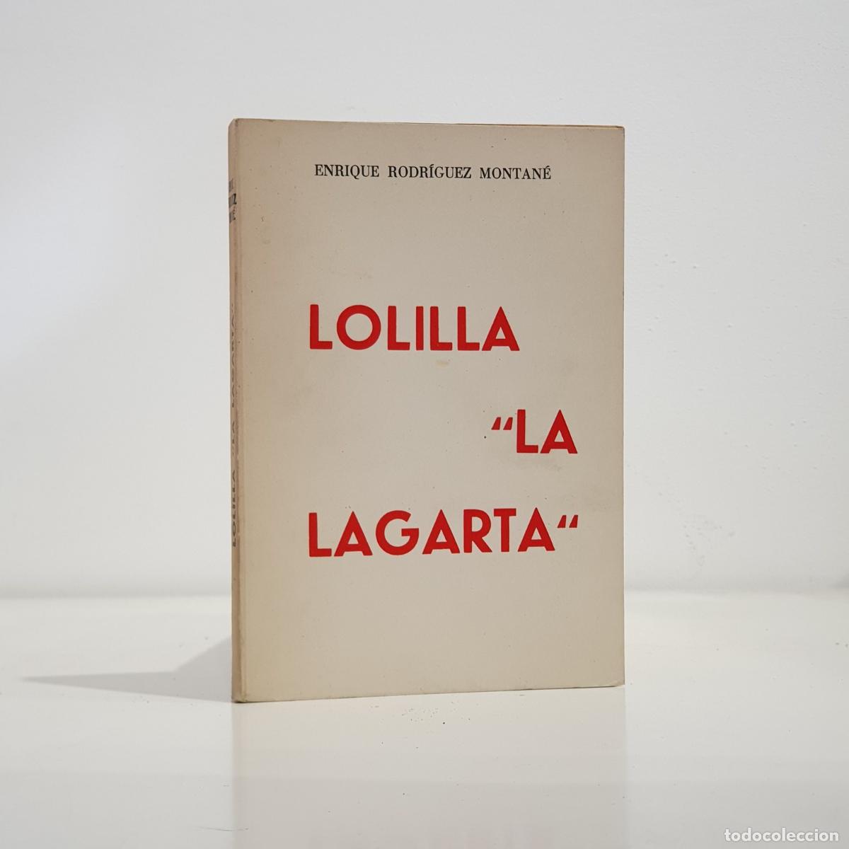 B&uuml;cher: RODR&Iacute;GUEZ MONTAN&Eacute;, Enrique - Lolilla 'La Lagarta'