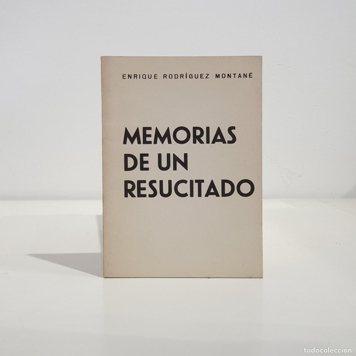 B&uuml;cher: RODR&Iacute;GUEZ MONTAN&Eacute;, Enrique - Memorias de un resucitado