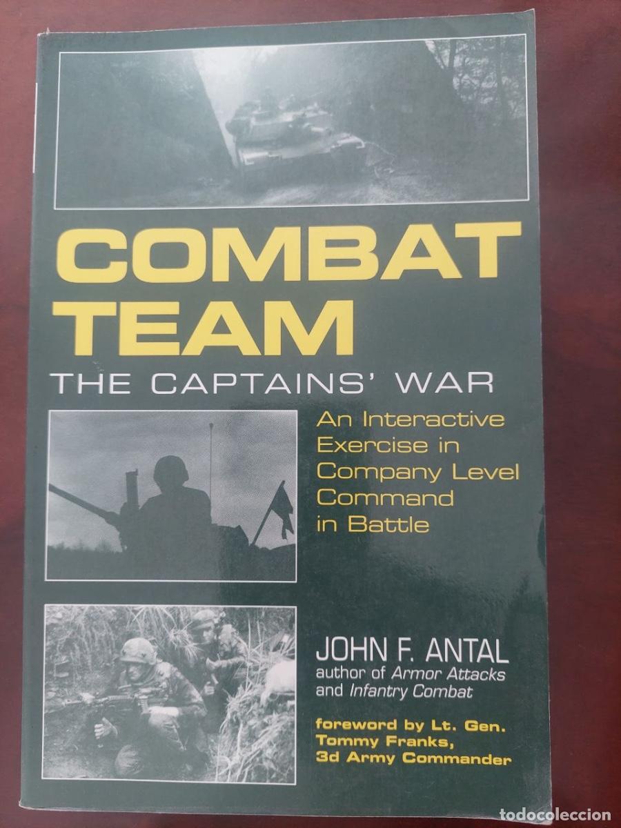 Libros: Combat team. Antal, John F. The captains' war.