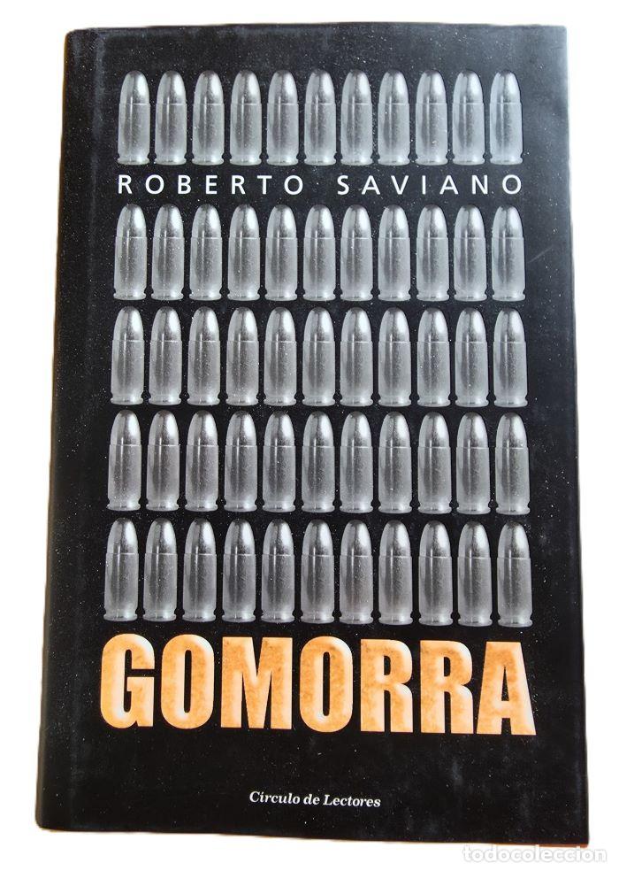 books: GOMORRA. UN VIAJE AL IMPERIO ECON&Oacute;MICO Y AL SUE&Ntilde;O DE PODER DE LA CAMORRA - Roberto Saviano
