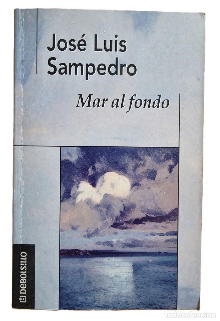 books: MAR AL FONDO - Jos&eacute; Luis Sampedro