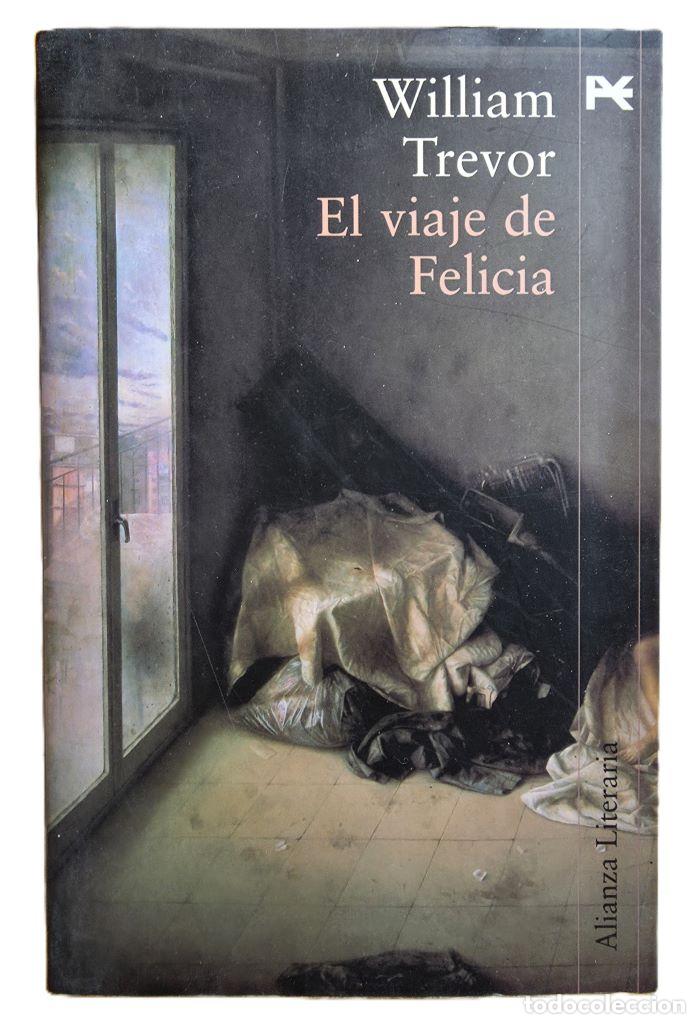 Livres: EL VIAJE DE FELICIA - William Trevor