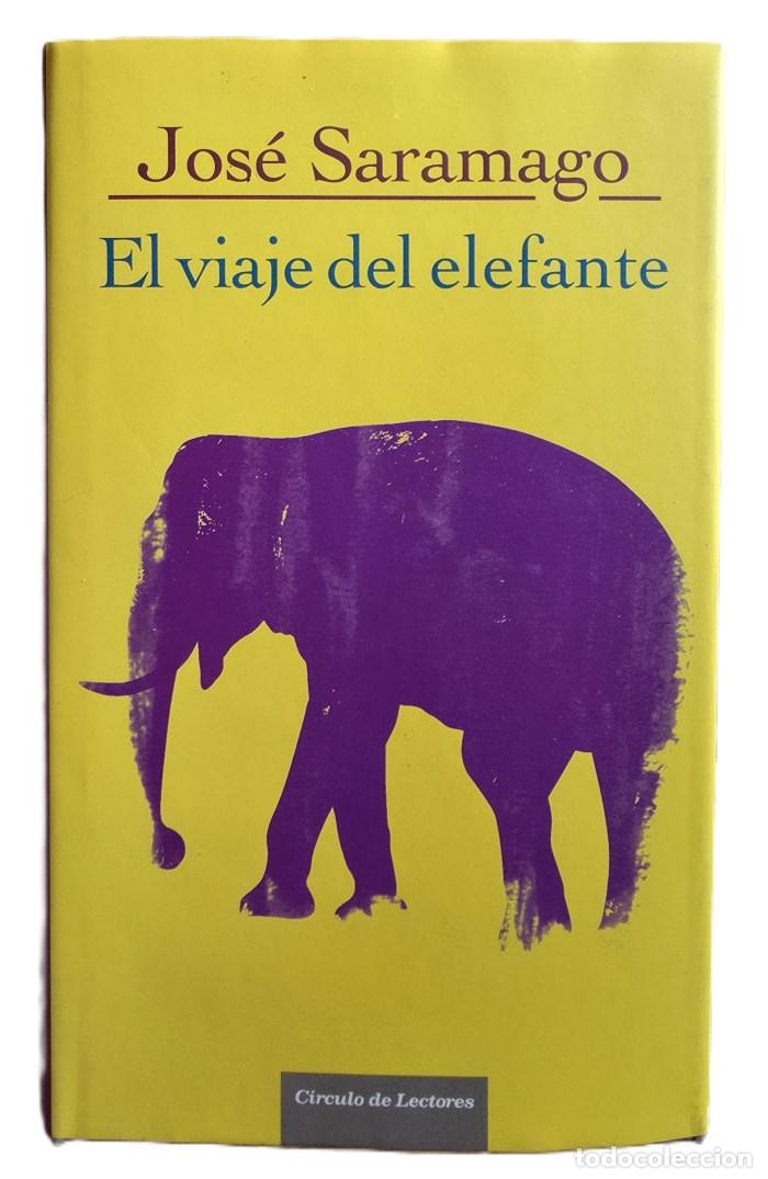 Livres: EL VIAJE DEL ELEFANTE - Jos&eacute; Saramago