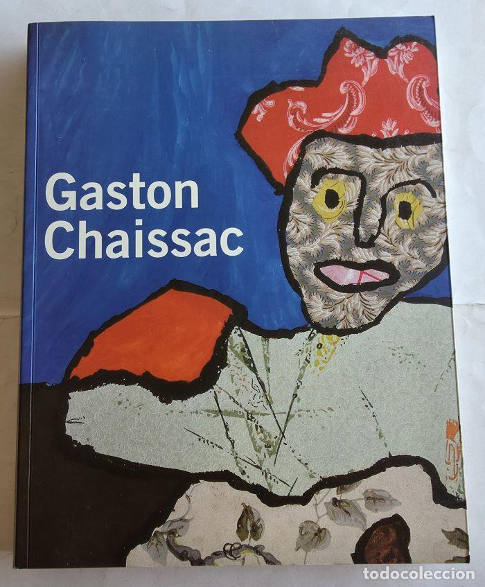 Livres: GASTON CHAISSAC - Bruce Lawder; Beno&icirc;t Decron; Jean-Dominique Jacquemond