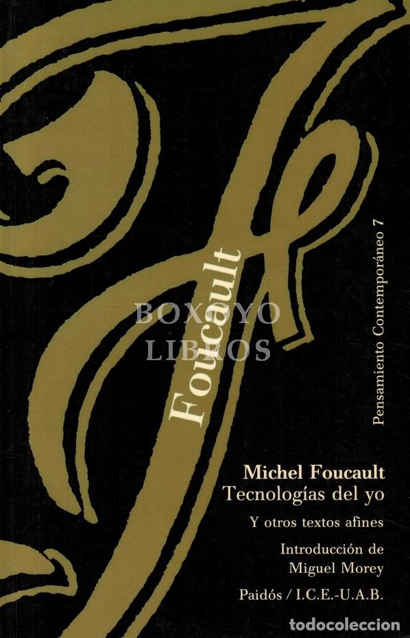 B&uuml;cher: FOUCAULT, Michael. Tecnolog&iacute;as de yo y otros textos afines. Introducci&oacute;n de Miguel Morey
