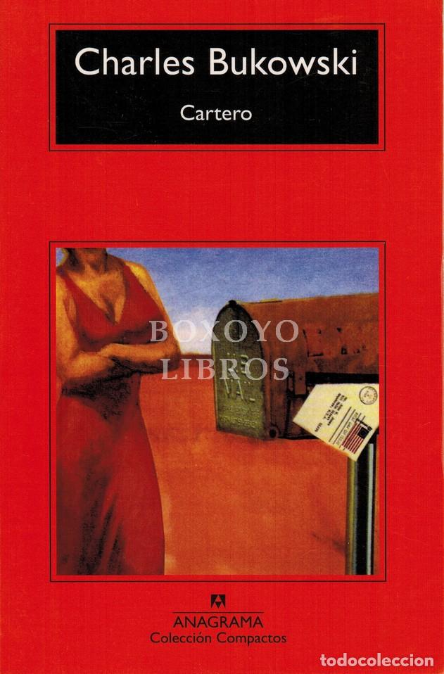 B&uuml;cher: BUKOWSKI, Charles. Cartero. Traducci&oacute;n de Jorge Berlanga