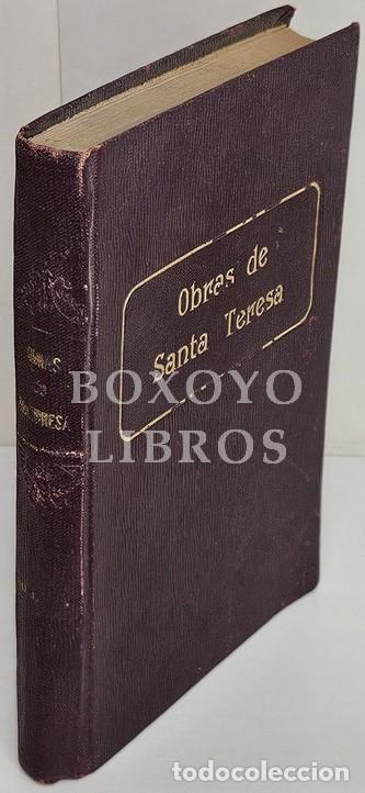 Livros em segunda m&atilde;o: SANTA TERESA DE JES&Uacute;S. Obras escogidas de Sta. Teresa de Jes&uacute;s. Anotadas por el p. Silverio de Santa