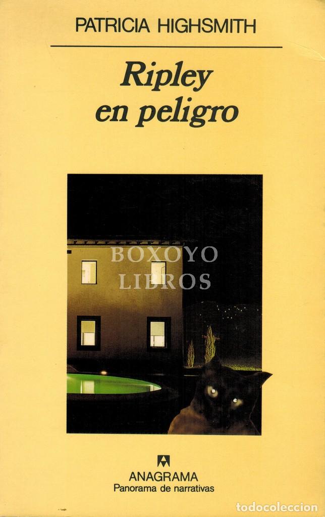 B&uuml;cher: HIGHSMITH, Patricia. Ripley en peligro. Traducci&oacute;n de Isabel N&uacute;&ntilde;ez