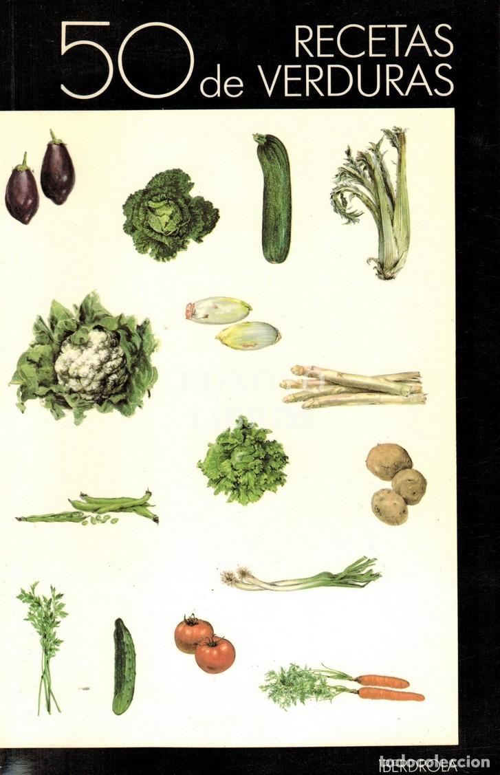 Libros: CA&Ntilde;EDO-ARG&Uuml;ELLES, Marisa/ MELGAR, B&aacute;rbara/ RED&Oacute;N, Fernando. 50 recetas de verduras. Textos de Marisa