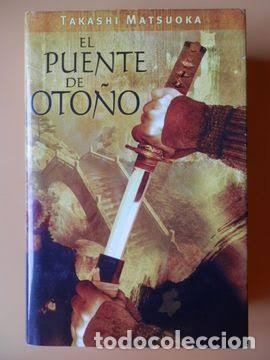 Libros: EL PUENTE DE OTO&Ntilde;O TAKASHI MATSUOKA