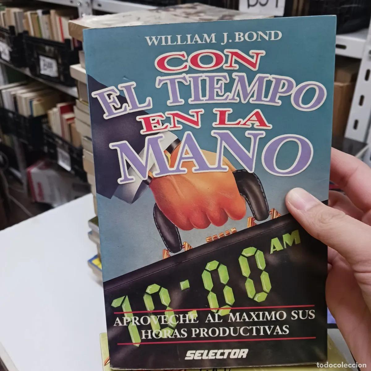 B&uuml;cher: Con el tiempo en la mano (det.) - William J. Bond