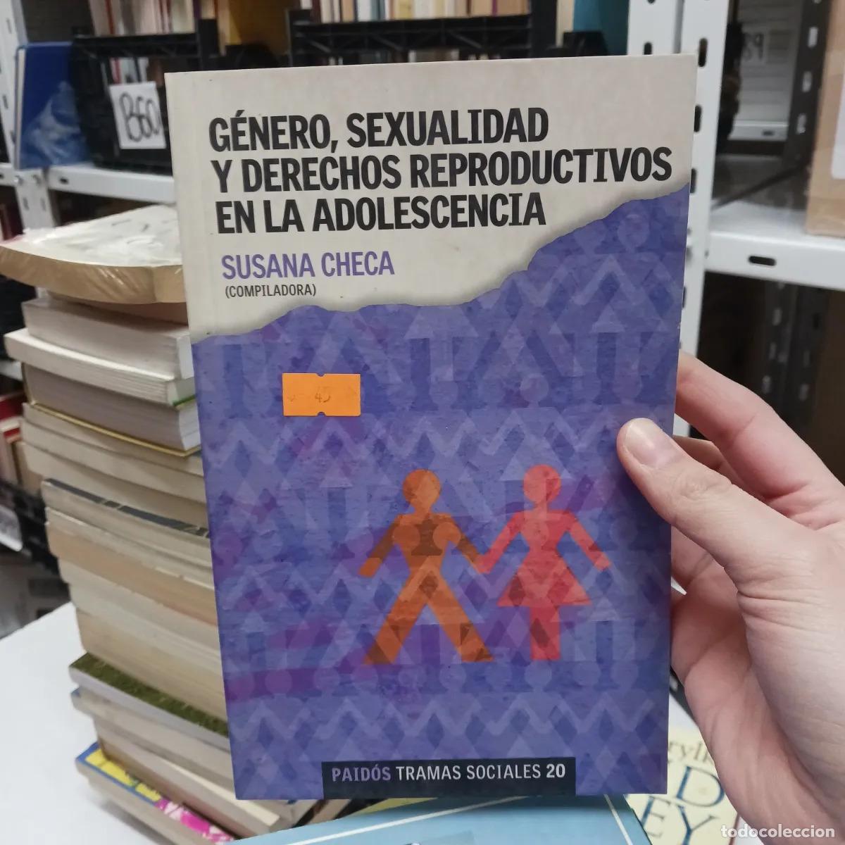 B&uuml;cher: Genero, sexualidad y derechos reproductivos en la adolescencia - Susana Checa