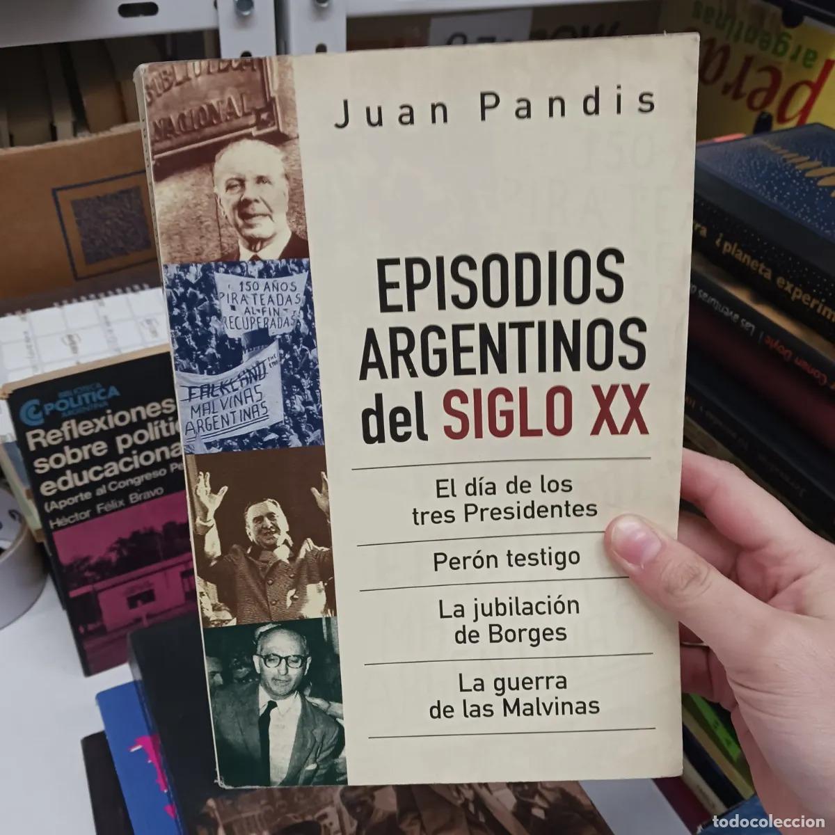 Libri di seconda mano: Episodios argentinos del siglo XX (det.) - Juan Pandis