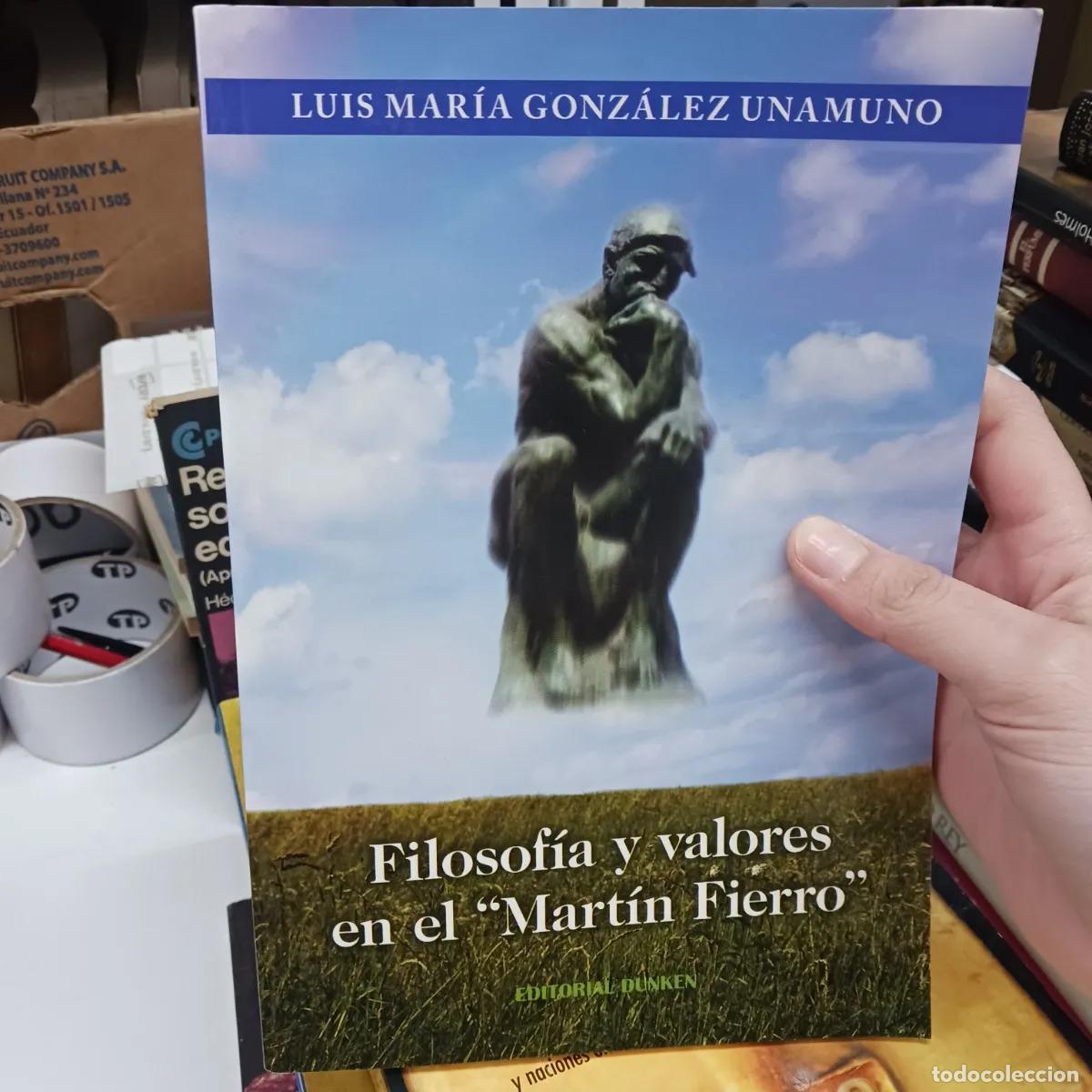 books: Filosofia y valores en el ''Martin Fierro'' - Luis Maria Gonzalez Unamuno