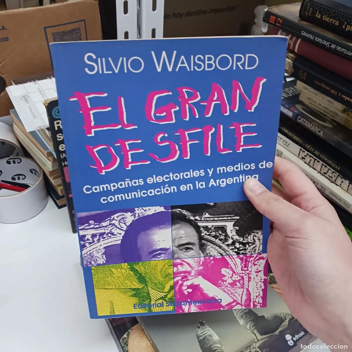 Libros: El gran desfile - Silvio Waisbord - Foto 1