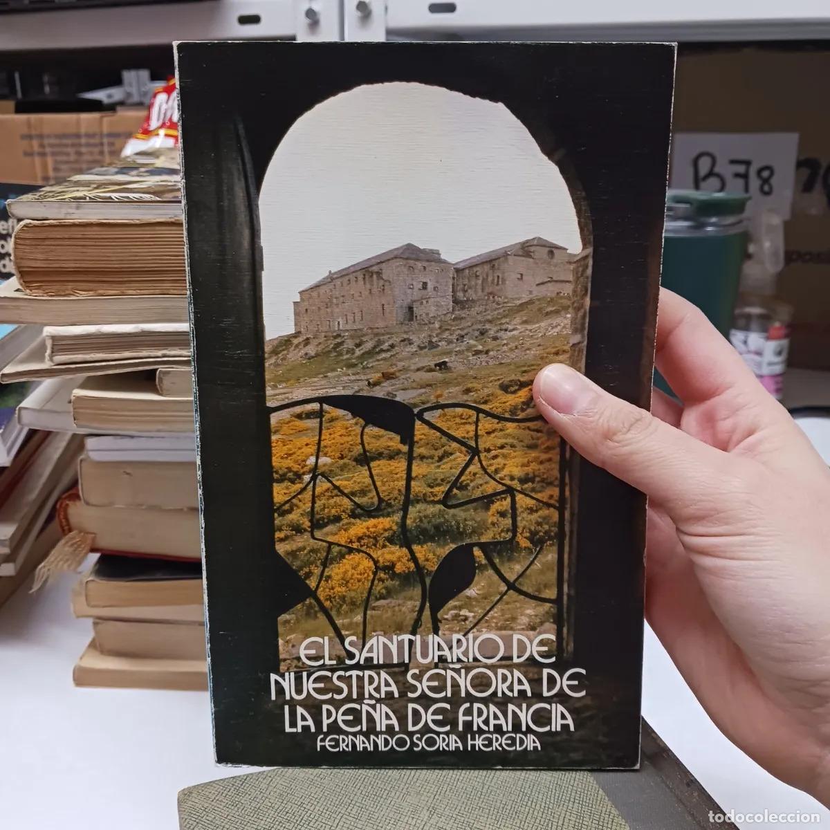B&uuml;cher: El santuario de nuestra se&ntilde;ora de la pe&ntilde;a de Francia - Fernando Soria Heredia