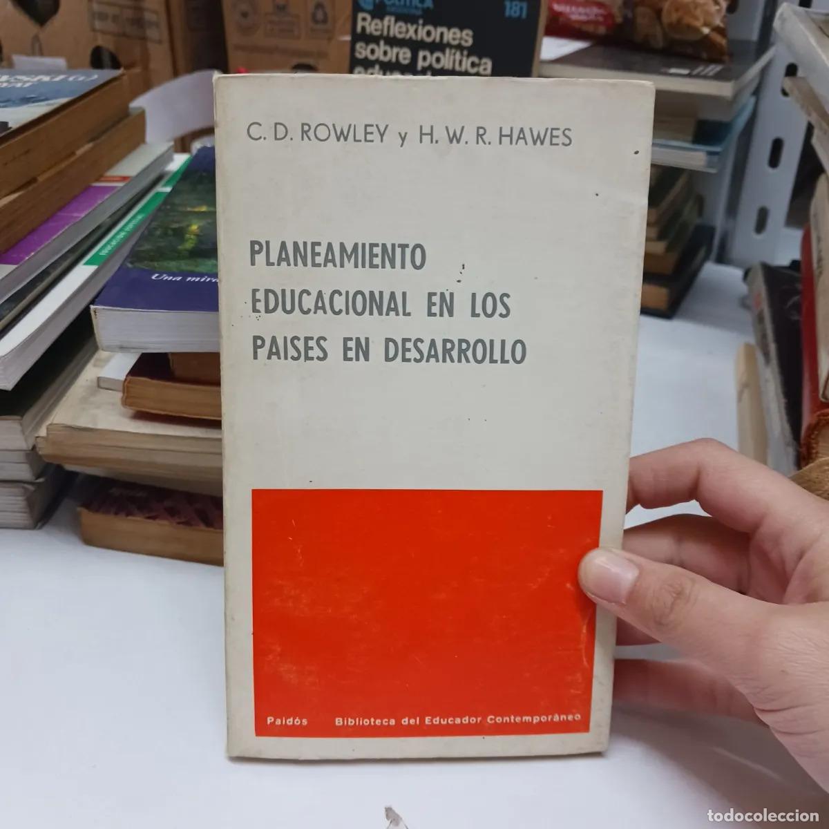 Livres: Planeamiento educacional en los paises en desarrollo - C. D. Rowley, H. W. R. Hawes