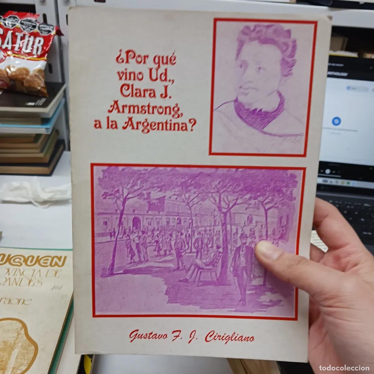 B&uuml;cher: &iquest;Por que vino Ud., Cara J. Armstrong, a la Argentina? - Gustavo Cirigliano