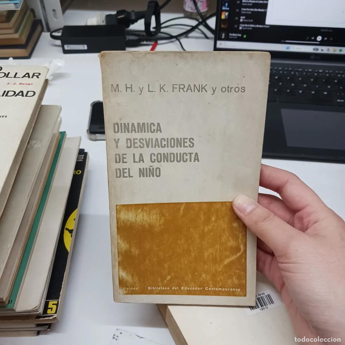 B&uuml;cher: Dinamica y desviaciones de la conducta del ni&ntilde;o - M. H. y L. K. Frank