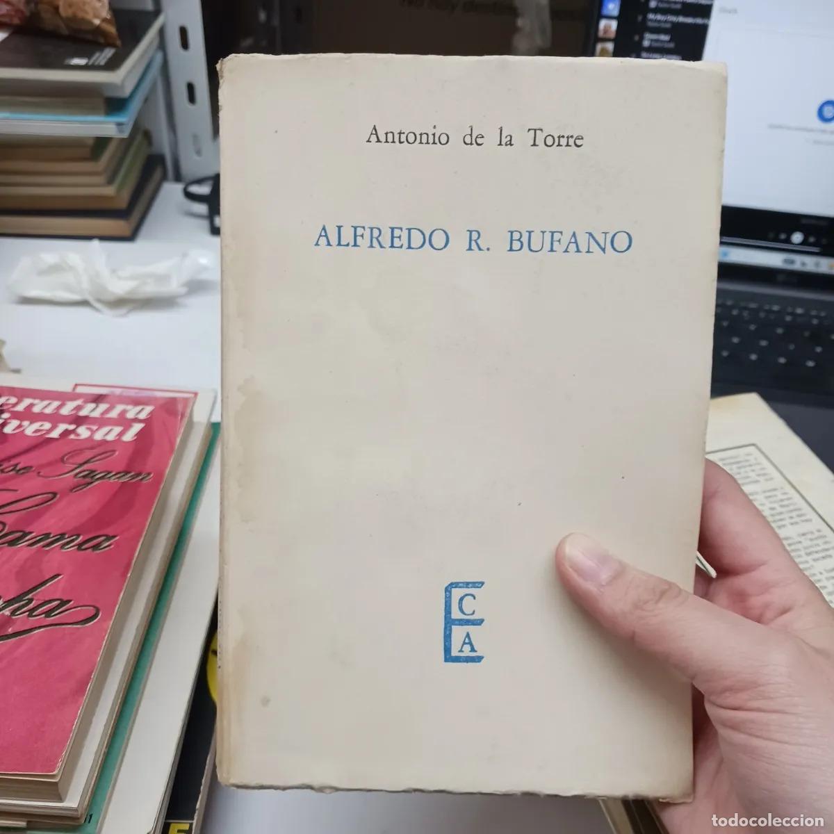 B&uuml;cher: Alfredo R. Bufano (det.) - Antonio de la Torre
