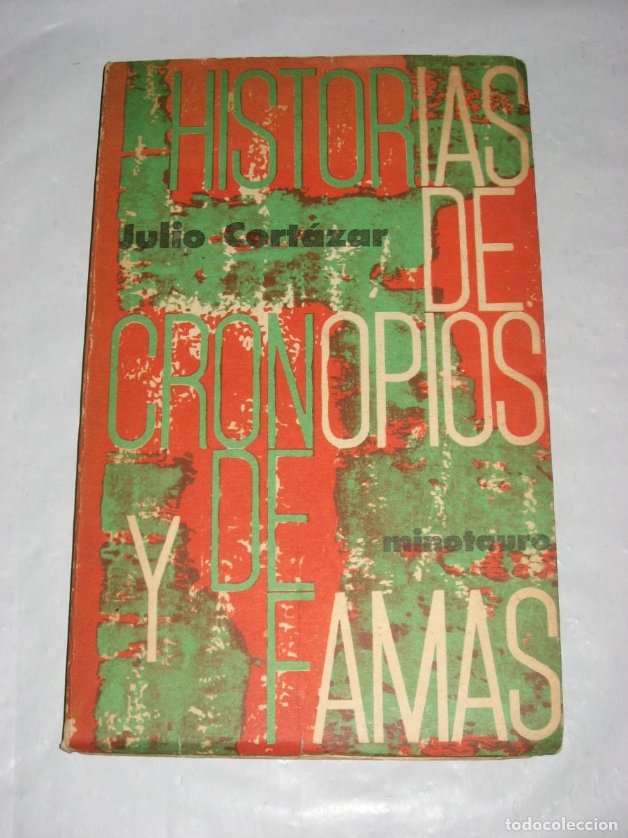Libros: HISTORIAS DE CRONOPIOS Y DE FAMAS - Julio Cort&aacute;zar