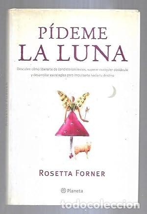 Libros: PIDEME LA LUNA - ROSETTA FORNER
