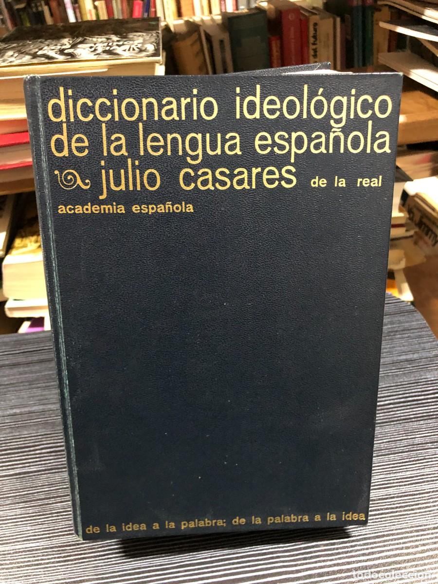 Libros: Diccionario ideol&oacute;gico de la lengua espa&ntilde;ola Julio Casares / Editorial Gustavo Gili (GG)