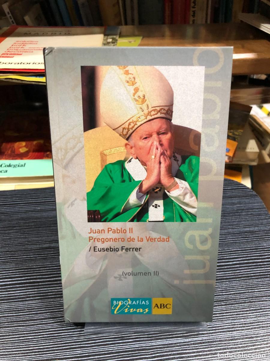 Libros: Juan Pablo II. Pregonero de la Verdad (Vol. II) Eusebio Ferrer