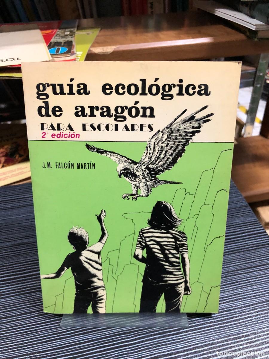 Libros: Gu&iacute;a ecol&oacute;gica de Arag&oacute;n para escolares J. M. Falc&oacute;n Mart&iacute;n