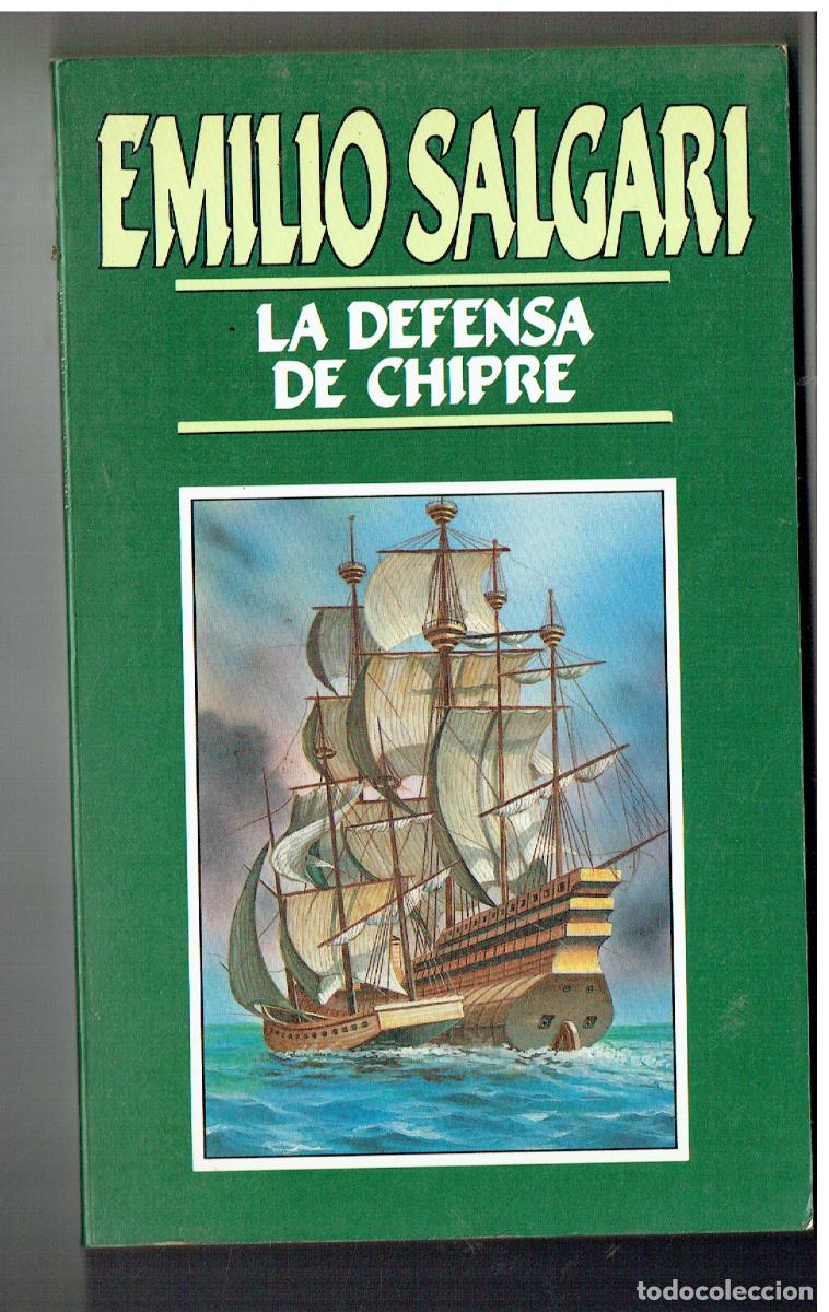 Libros: EMILIO SALGARI. LA DEFENSA DE CHIPRE. EDC. ORBIS, 1987. (Z/32.2)