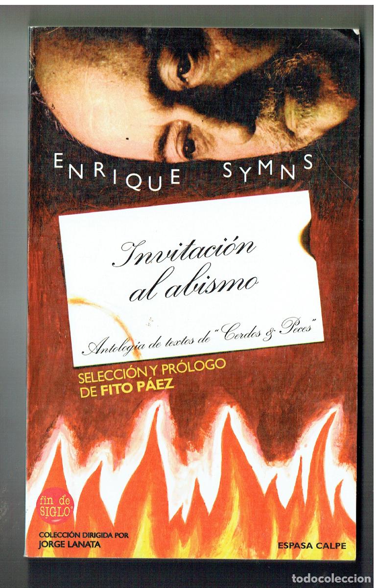 Libros: INVITACI&Oacute;N AL ABISMO. ANTOLOG&Iacute;A DE TEXTOS DE &rdquo;CERDOS Y PECES&rdquo;. FITO P&Aacute;EZ/ ENRIQUE SYMNS.1995(Z/32.2)